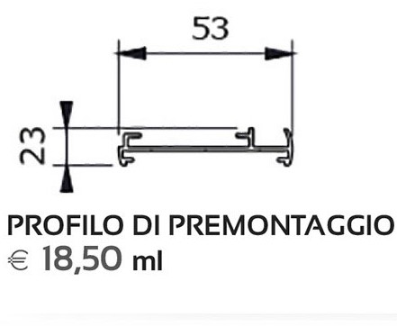 Profilo di premontaggio (+18,50€/m)
